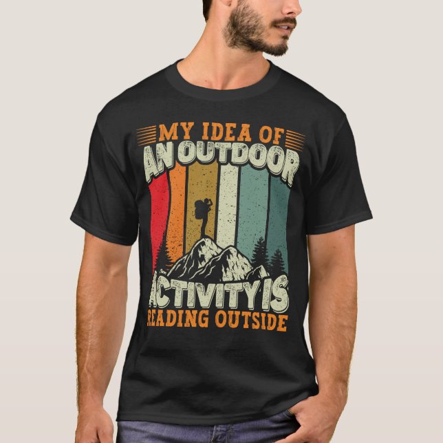 Outdoors Nature Outside Funny Hiking Camping  T-Shirt (Front)