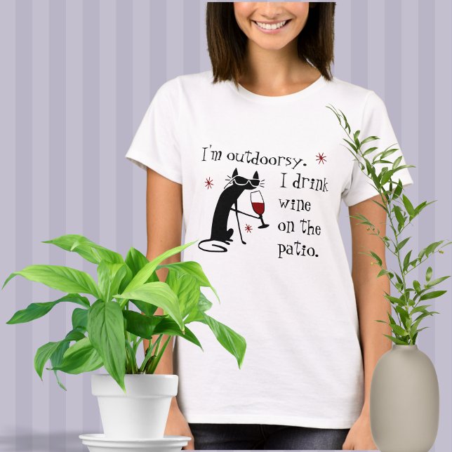 Outdoorsy Patio Wine Quote with Black Cat T-Shirt (Creator Uploaded)