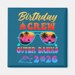 Outer banks birthday crew vacation cruise 2026 magnet