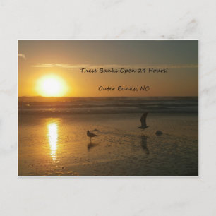Outer Banks Sunrise:  These Banks Open 24 Hours! Postcard