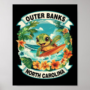 Outer Nks North Carolina Cute Sea Turtle Surfing S Poster