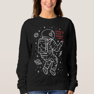 Outer Space for Rent Sweatshirt