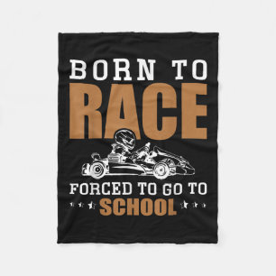 Outfit Racing Born To Race Forced To Go To School Fleece Blanket