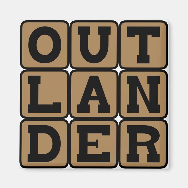 Outlander, Foreigner or Stranger Magnet (Front)