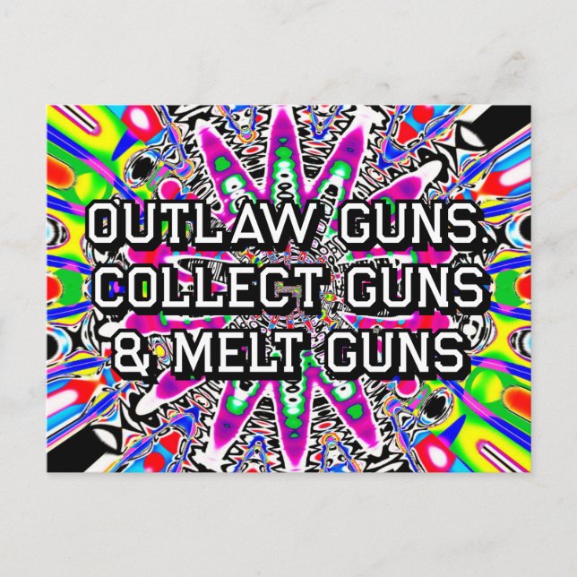 OUTLAW GUNS, COLLECT GUNS & MELT GUNS POSTCARD (Front)