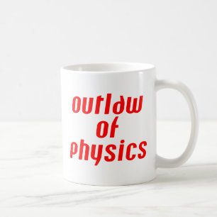 Outlaw of Physics - Red Coffee Mug