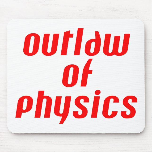 Outlaw of Physics - Red Mouse Pad (Front)