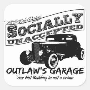 Outlaw's Garage. Socially unaccepted Hot Rods Square Sticker