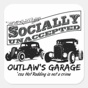 Outlaw's Garage. Socially unaccepted Hot Rods Square Sticker
