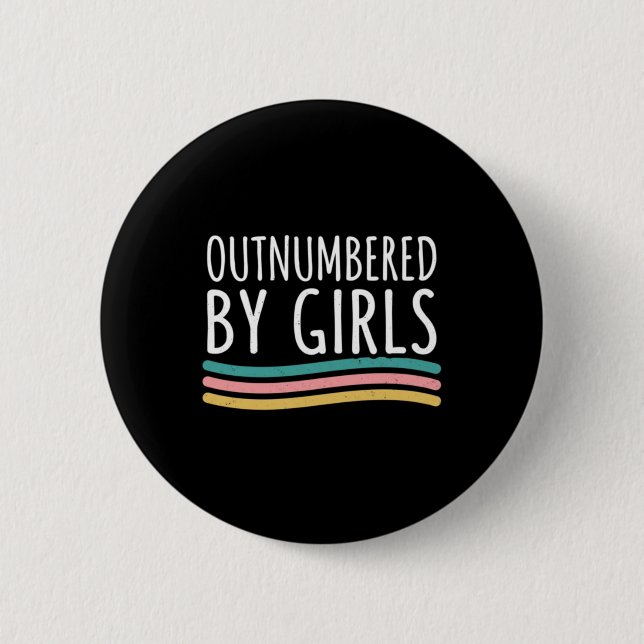 Outnumbered Design 2 6 Cm Round Badge (Front)