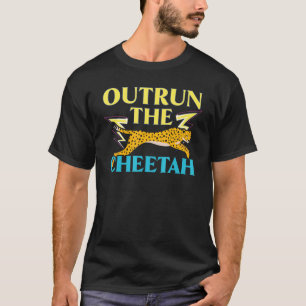 Outrun The Cheetah Wildlife Animal Zookeeper T-Shirt