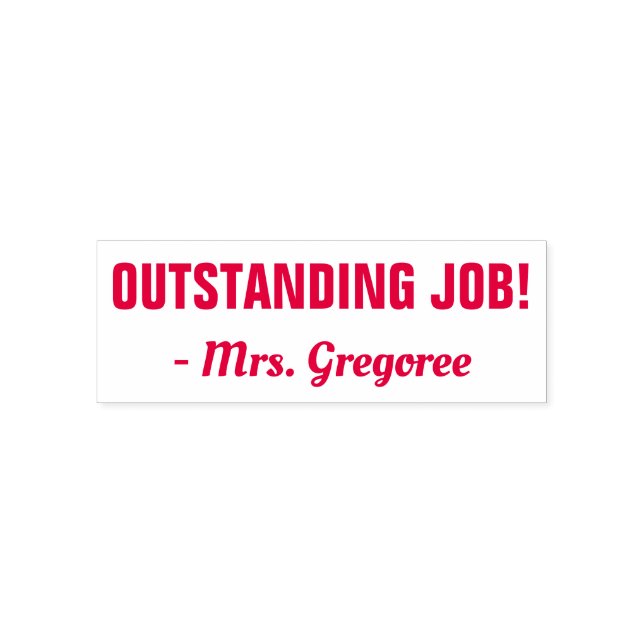"OUTSTANDING JOB!" + Custom Teacher Name Self-inking Stamp (Design)