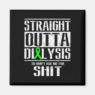 Outta Dialysis Dont Ask Me Sheet Patient Fun Magnet