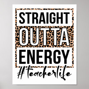 Outta Energy Teacher Life Last Day Of School Gift Poster