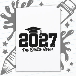 Outta Here Graduation Quote Senior Class of 2027 Card