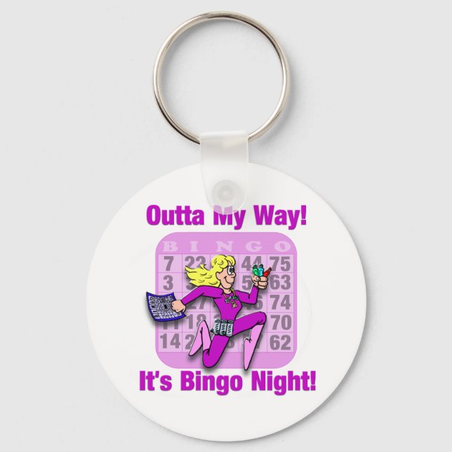 Outta My Way! It's Bingo Night Key Ring (Front)