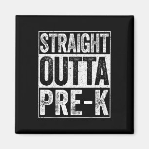 Outta Pre-k Preschool Graduation Shirt 1 Magnet