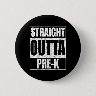 Outta Pre-k Preschool Graduation Shirt 6 Cm Round Badge