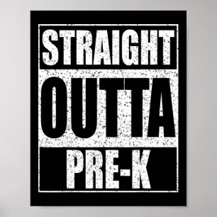 Outta Pre-k Preschool Graduation Shirt Poster