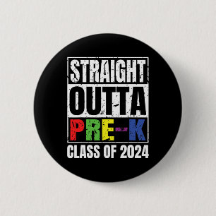 Outta Pre-k School Graduation Cl Of 2024 6 Cm Round Badge