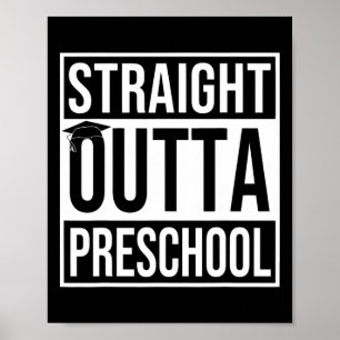 Outta Preschool Graduation Gift Last Day Of School Poster