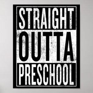 Outta Preschool Pre-school Graduation Funny Cool Poster