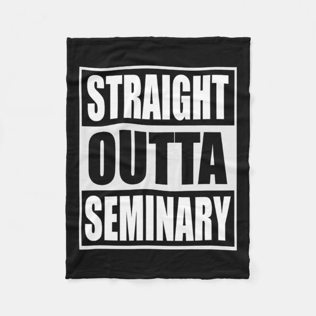 Outta Seminary Funny Preacher Graduation  Fleece Blanket (Front)