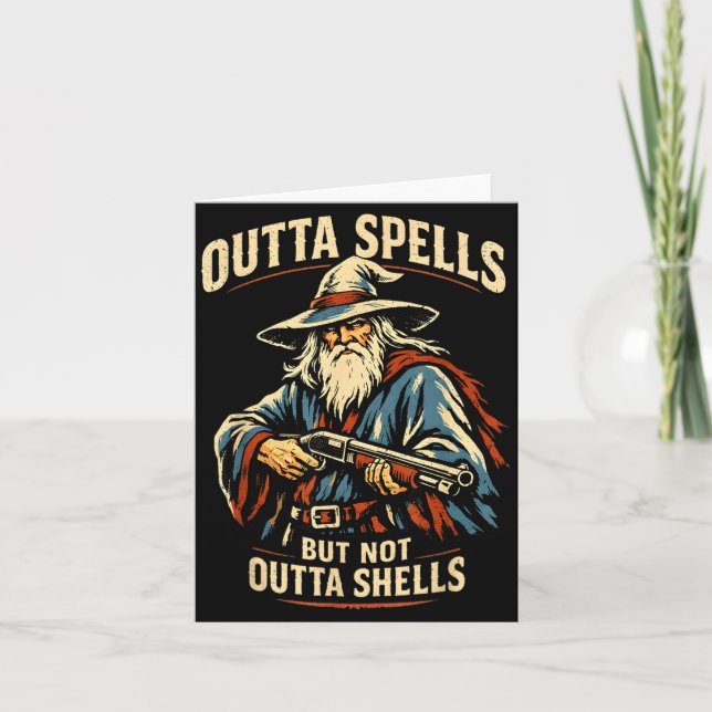 Outta Spells But Not Outta Shells Wizard Fantasy M Card (Front)