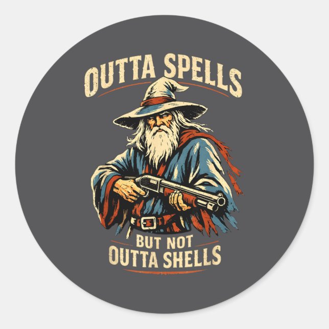 Outta Spells But Not Outta Shells Wizard Fantasy M Classic Round Sticker (Front)