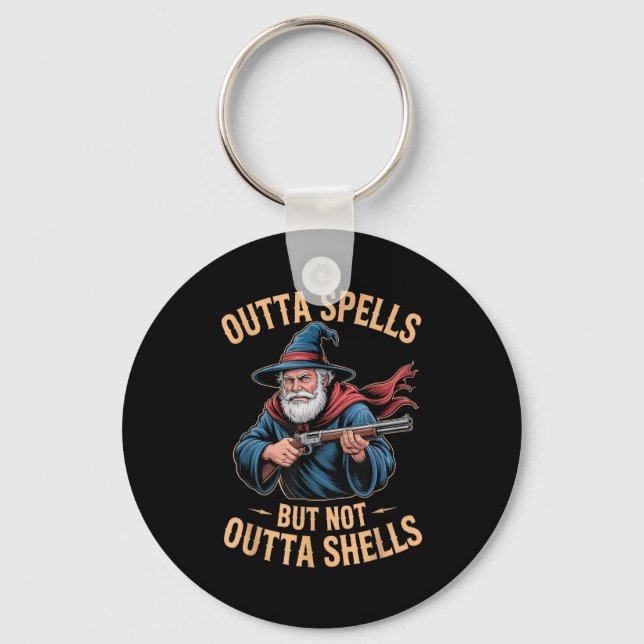 Outta Spells But Not Outta Shells Wizard Fantasy M Key Ring (Front)