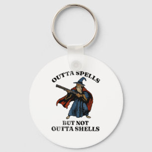 Outta Spells But Not Outta Shells Wizard Fantasy M Key Ring