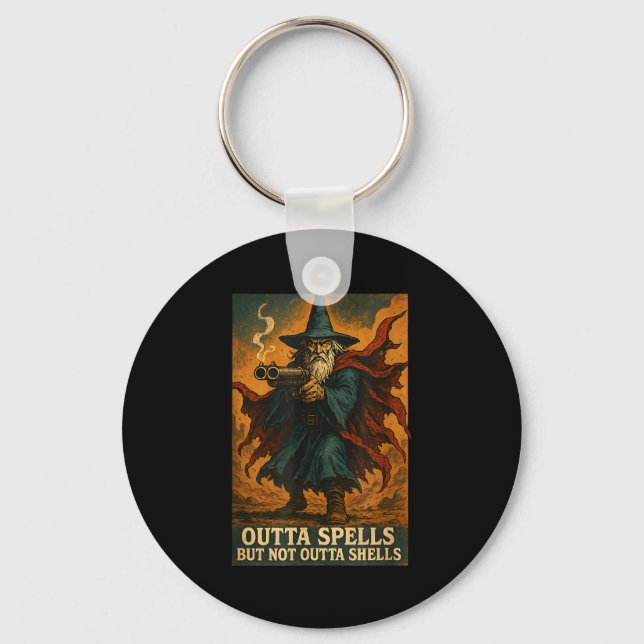 Outta Spells But Not Outta Shells Wizard Fantasy M Key Ring (Front)