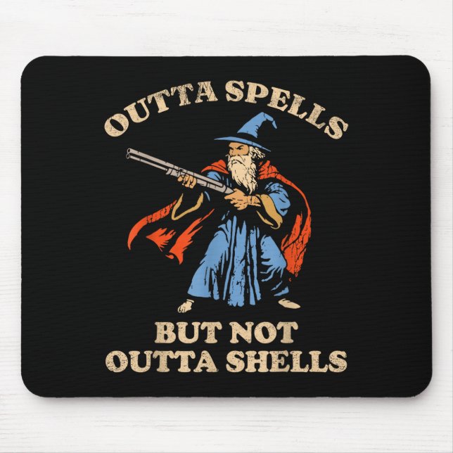 Outta Spells But Not Outta Shells Wizard Fantasy M Mouse Pad (Front)