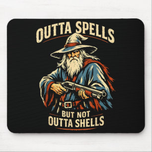 Outta Spells But Not Outta Shells Wizard Fantasy M Mouse Pad