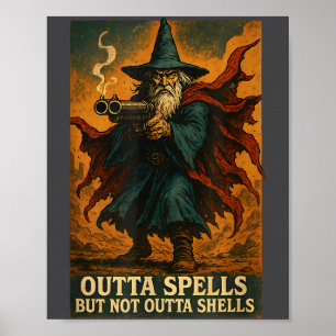 Outta Spells But Not Outta Shells Wizard Fantasy M Poster