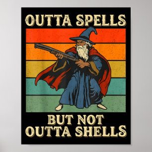 Outta Spells But Not Outta Shells Wizard Retro Fan Poster