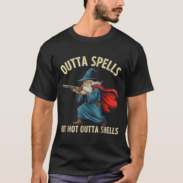 Outta Spells But Not Shells Wizard Meme  T-Shirt (Front)