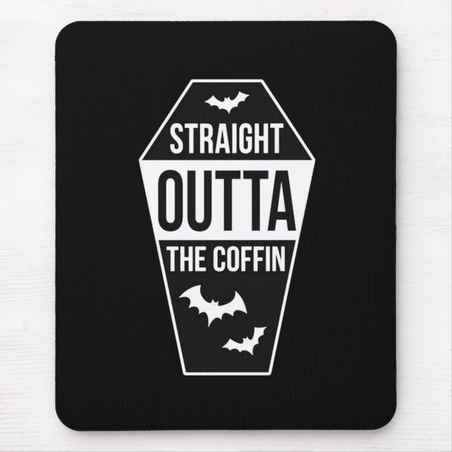 Outta The Coffin Mouse Pad (Front)