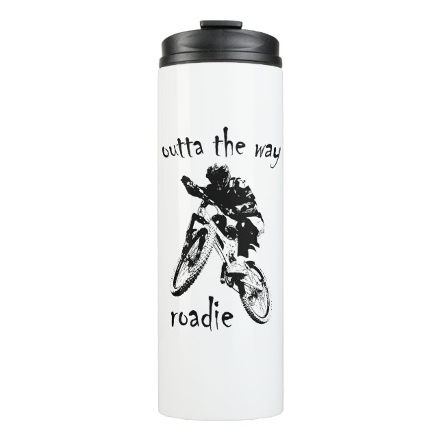 Outta The Way Roadie Mountain Bike Thermal Tumbler (Front)