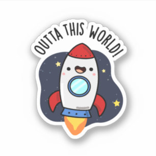 Outta This World Funny Rocket Pun 