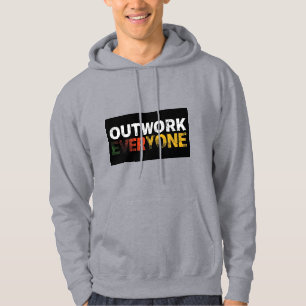 Outwork Everyone Motivational Gym Hoodie