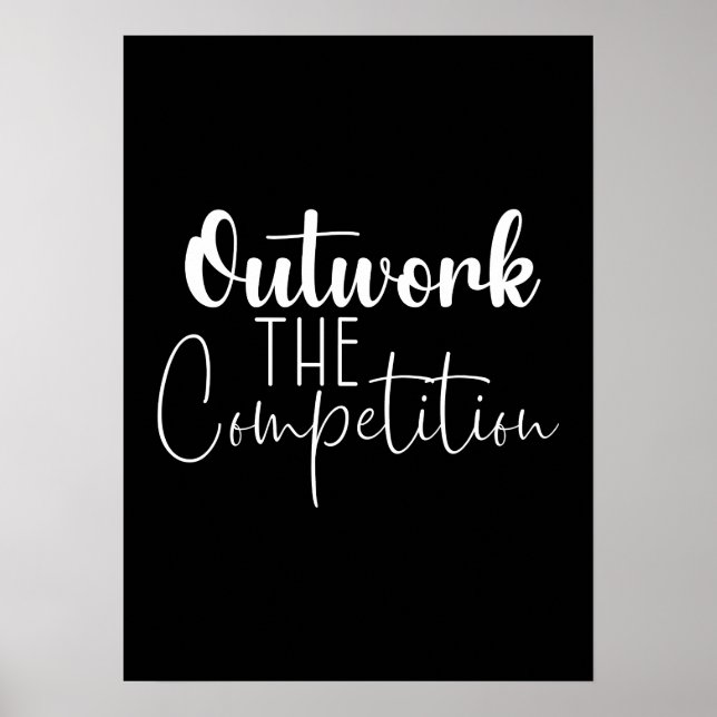 Outwork The Competition Poster (Front)