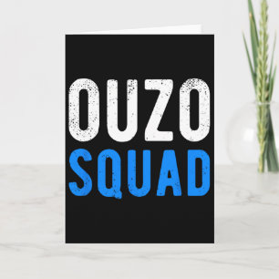 Ouzo Squad Funny Ouzo Greek Easter Cinco De Mayo D Card
