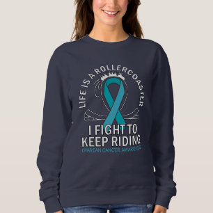 Ovarian cancer awareness teal ribbon sweatshirt