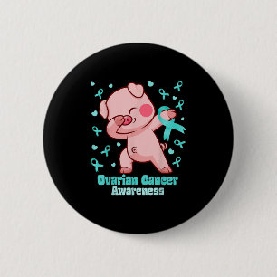 Ovarian Cancer Funny Dabbing Pig Warrior 6 Cm Round Badge