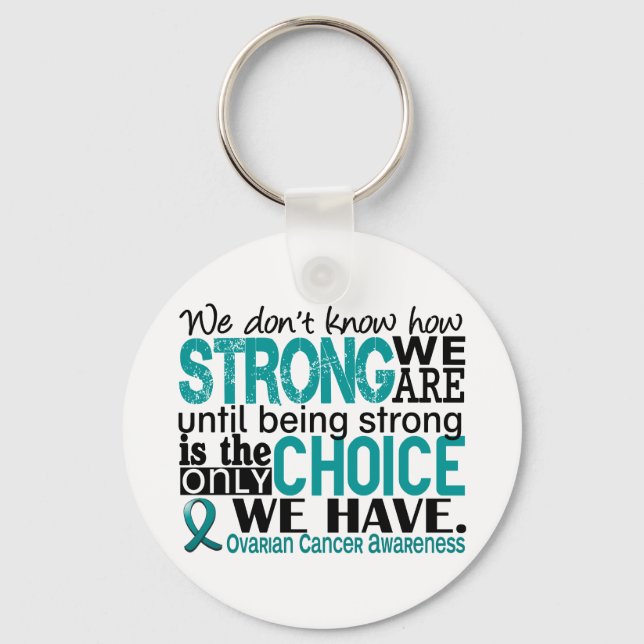 Ovarian Cancer How Strong We Are Key Ring (Front)