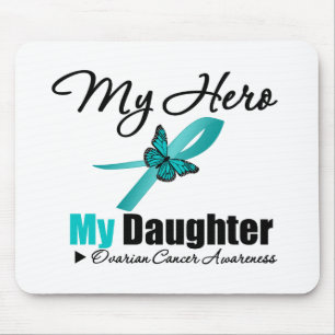 Ovarian Cancer My Hero My Daughter Mouse Pad