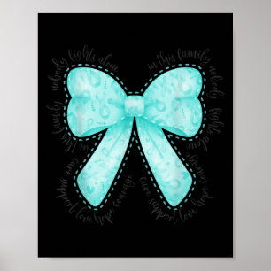 Ovarian Cancer Nobody Fights Alone Courage Love Ho Poster