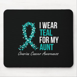 Ovarian Cancer Ribbon I Wear Teal For My Aunt Supp Mouse Pad