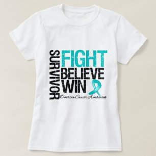 Ovarian Cancer Survivor Fight Believe Win Motto T-Shirt